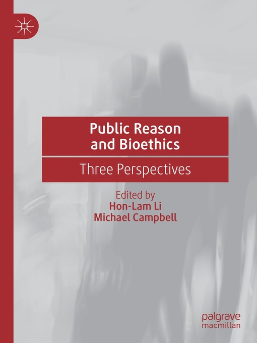 Title details for Public Reason and Bioethics by Hon-Lam Li - Available
